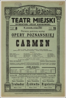 [Afisz:] Carmen. Opera w 4 aktach. Słowa Henryka Meilhaca i Ludwika Halevy'ego