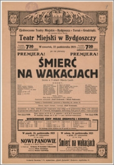 [Afisz:] Śmierć na wakacjach. Sztuka w 3 aktach Alberta Caselli