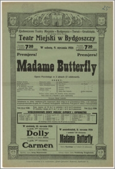 [Afisz:] Madame Butterfly. Opera Pucciniego w 2 aktach (3 odsłonach)