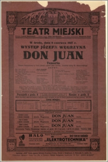 [Afisz:] Don Juan Tenorio. Dramat fantastyczny w 7-miu aktach napisał José Zorrilla