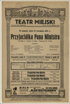 [Afisz:] Przyjaciółka Pana Ministra. Komedja w 3 aktach A. Engla