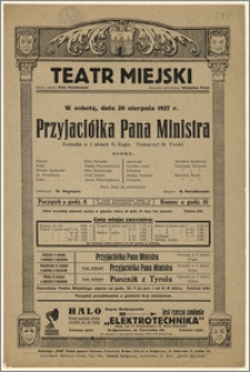 [Afisz:] Przyjaciółka Pana Ministra. Komedja w 3 aktach A. Engla