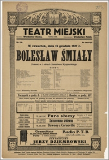 [Afisz:] Bolesław Śmiały. Dramat w 3 aktach Stanisława Wyspiańskiego