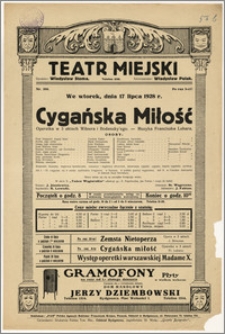 [Afisz:] Cygańska Miłość. Operetka w 3 aktach Wilnera i Bodanzky'ego