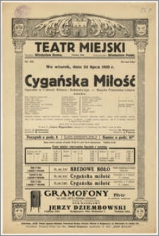 [Afisz:] Cygańska Miłość. Operetka w 3 aktach Wilnera i Bodanzky'ego