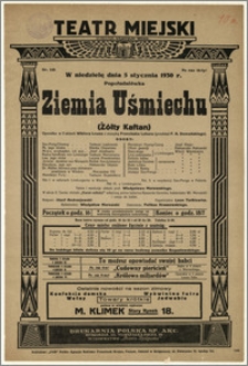 [Afisz:] Ziemia Uśmiechu (Żółty Kaftan). Operetka w 3 aktach Wiktora Leona