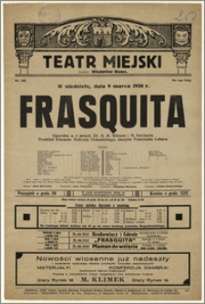 [Afisz:] Frasquita. Operetka w 3 aktach Dr. A. M. Wilnera i H. Reicherta