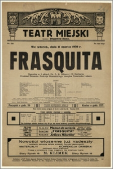 [Afisz:] Frasquita. Operetka w 3 aktach Dr. A. M. Wilnera i H. Reicherta
