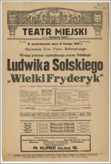 [Afisz:] Fryderyk Wielki. Sztuka w 5 aktach Adolfa Nowaczyńskiego