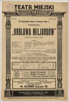 [Afisz:] Królowa miljardów. Operetka w 3 aktach Leo Falla