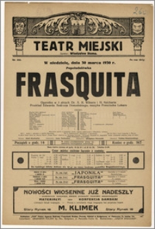 [Afisz:] Frasquita. Operetka w 3 aktach Dr. A. M. Wilnera i H. Reicherta