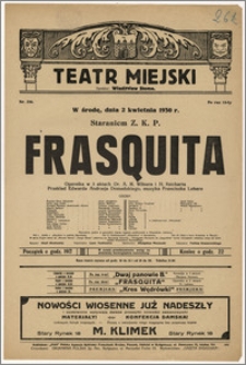 [Afisz:] Frasquita. Operetka w 3 aktach Dr. A. M. Wilnera i H. Reicherta