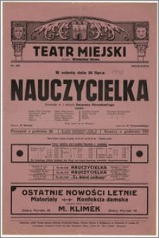 [Afisz:] Nauczycielka. Komedja w 3 aktach Daryusza Niccodemi'ego