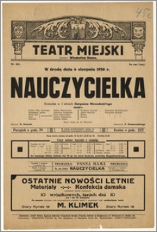 [Afisz:] Nauczycielka. Komedja w 3 aktach Daryusza Niccodemi'ego