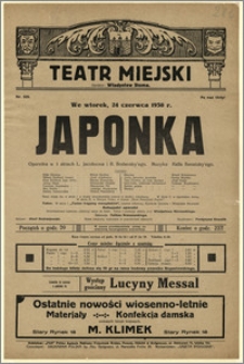 [Afisz:] Japonka. Operetka w 3 aktach L. Jacobsona i R. Bodansky'ego