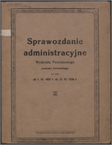 Sprawozdanie Administracyjne Wydziału Powiatowego Powiatu Toruńskiego za czas od 1.04.1927 r. do 31.03.1928 r.