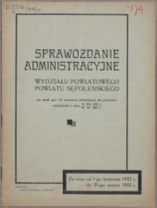 Sprawozdanie Administracyjne Wydziału Powiatowego Powiatu Sępoleńskiego za czas od 1.04.1932 do 31.03.1933