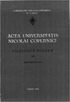 Acta Universitatis Nicolai Copernici. Nauki Humanistyczno-Społeczne. Filologia Polska, z. 12 (80), 1977