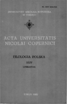 Acta Universitatis Nicolai Copernici. Nauki Humanistyczno-Społeczne. Filologia Polska, z. 24 (149), 1985