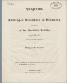 Programm der Städtischen Realschule zu Bromberg [...]