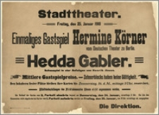 [Afisz:] Hedda Gabler. Schauspiel in vier Aufzügen von Henrik Ibsen