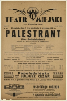 [Afisz:] Palestrant (Der Bettelstudent). Operetka w 3 aktach