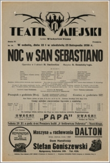 [Afisz:] Noc w San Sebastiano. Operetka w 3 aktach H. Bachwitza