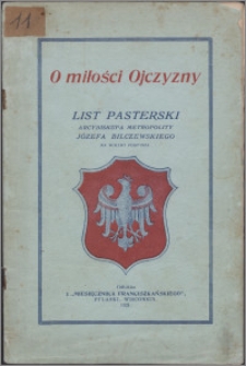 O miłości ojczyzny : list pasterski arcybiskupa metropolity Józefa Bilczewskiego na Wieki Post 1923.