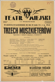 [Afisz:] Trzech Muszkieterów. Operetka w 3 aktach