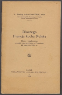 Dlaczego Francja kocha Polskę : mowa wygłoszona w aulii uniwersytetu w Poznaniu 22 czerwca 1924 r.