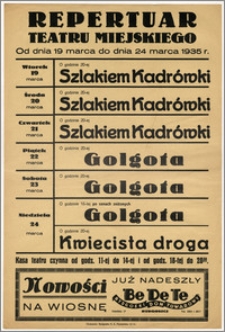 [Afisz:] Repertuar Teatru Miejskiego. Od dnia 19 marca do dnia 24 marca 1935 r.