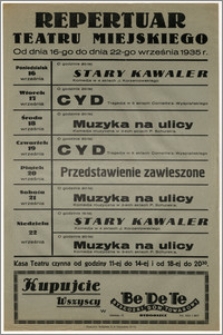 [Afisz:] Repertuar Teatru Miejskiego. Od dnia 16-go do dnia 22-go września 1935 r.