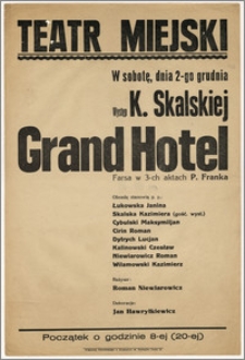 [Afisz:] Grand Hotel. Farsa w 3-ch aktach P. Franka
