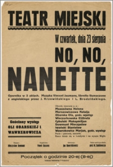 [Afisz:] No, No, Nanette. Operetka w 3 aktach