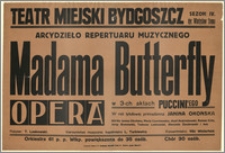[Afisz:] Madama Butterfly. Opera w 3 aktach G. Puccini'ego