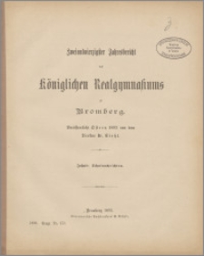 Zweiundvierzigster Jahresbericht des Königlichen Realgymnasiums zu Bromberg