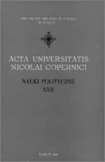 Acta Universitatis Nicolai Copernici. Nauki Humanistyczno-Społeczne. Nauki polityczne, z. 22 (237), 1991