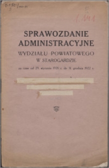 Sprawozdanie Administracyjne Wydziału Powiatowego w Starogardzie za Czas od 29 stycznia 1920 r. do 31 grudnia 1922 r.