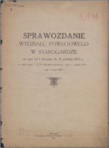 Sprawozdanie Wydziału Powiatowego w Starogardzie za Czas od 1.01. do 31.12. 1923