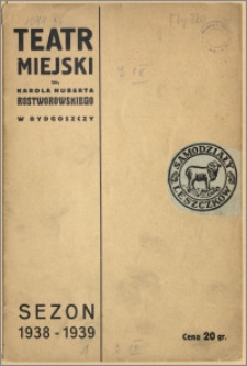 Teatr Miejski im. Huberta Karola Rostworowskiego w Bydgoszczy. Sezon 1938/39, 1938-09-03