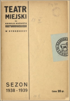 Teatr Miejski im. Huberta Karola Rostworowskiego w Bydgoszczy. Sezon 1938/39, 1938-09-10