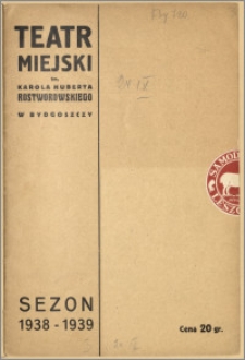 Teatr Miejski im. Huberta Karola Rostworowskiego w Bydgoszczy. Sezon 1938/39, 1938-09-29