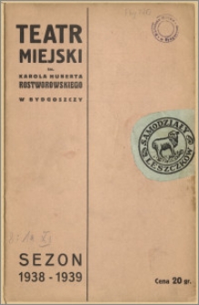 Teatr Miejski im. Huberta Karola Rostworowskiego w Bydgoszczy. Sezon 1938/39, 1938-11-19