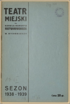 Teatr Miejski im. Huberta Karola Rostworowskiego w Bydgoszczy. Sezon 1938/39, 1938-12-17