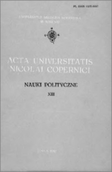 Acta Universitatis Nicolai Copernici. Nauki Humanistyczno-Społeczne. Nauki polityczne, z. 13 (123), 1982