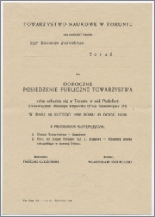 [Zaproszenie. Incipit] Towarzystwo Naukowe w Toruniu ma zaszczyt zaprosić Mgr Edmunda Jurewicza ... na Doroczne Posiedzenie Publiczne Towarzystwa ...19 lutego 1956 roku
