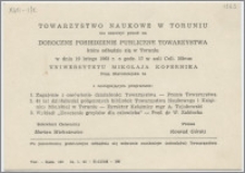 [Zaproszenie. Incipit] Towarzystwo Naukowe w Toruniu ma zaszczyt prosić na Doroczne Posiedzenie Publiczne...19 lutego 1963 r.