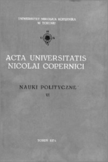 Acta Universitatis Nicolai Copernici. Nauki Humanistyczno-Społeczne. Nauki polityczne, z. 6 (61), 1974