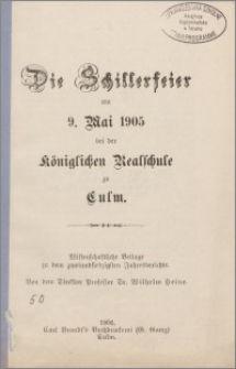 Die Schillerfeier am 9. Mai 1905 bei der Kgl. Realschule zu Culm