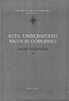 Acta Universitatis Nicolai Copernici. Nauki Humanistyczno-Społeczne. Nauki polityczne, z. 9 (87), 1978